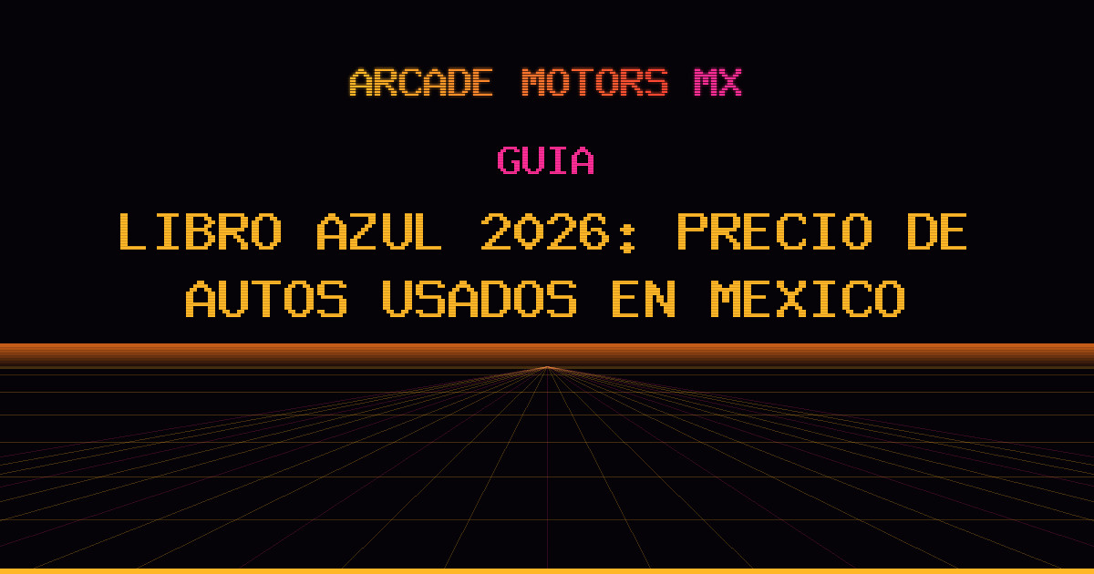 Libro Azul 2026: precio de autos usados en México